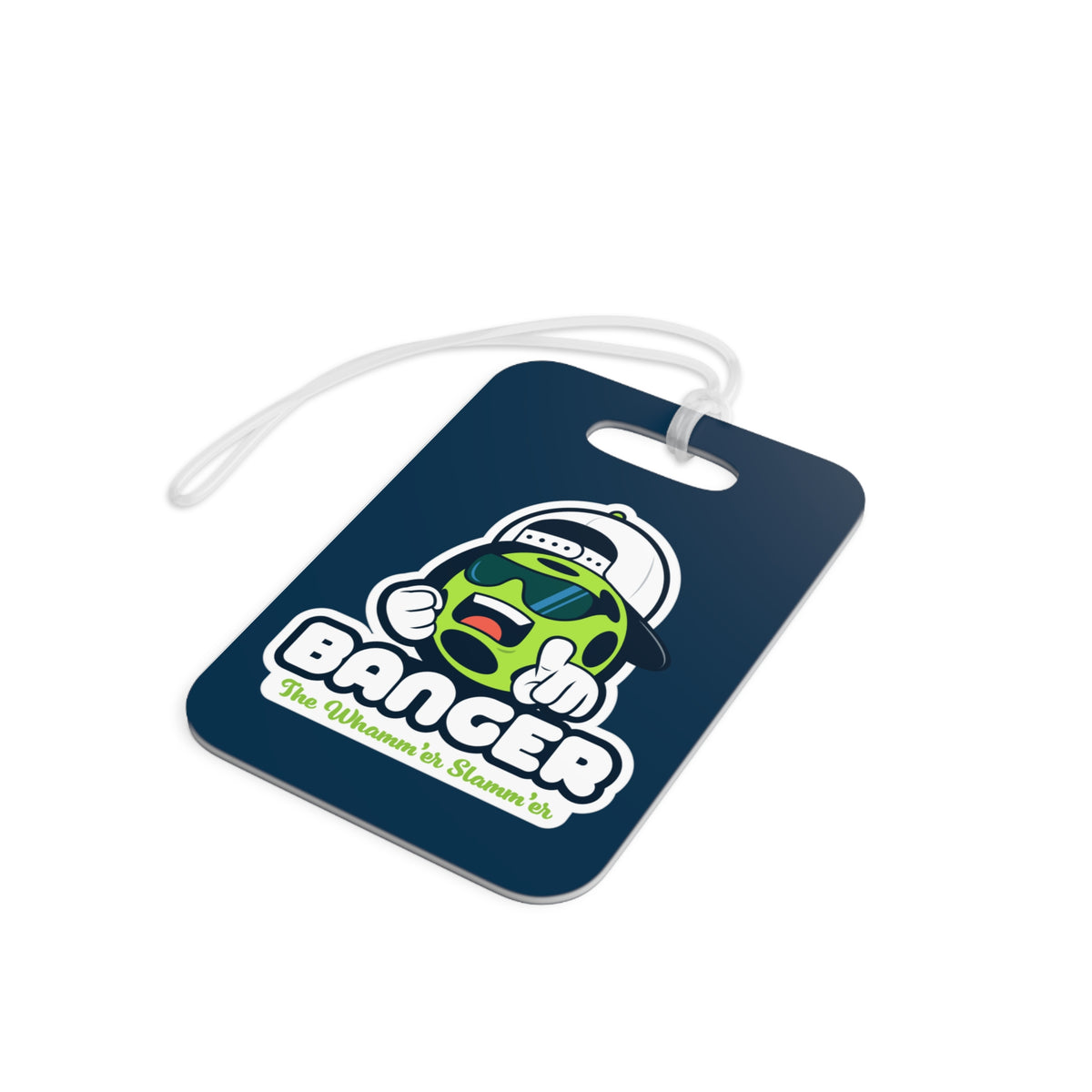 Banger: THE WHAMM’ER SLAMM’ER bag tag